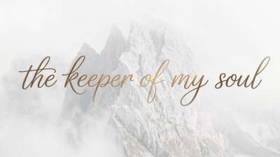 The Keeper Of My Soul