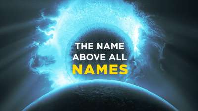 The Name Above All Names