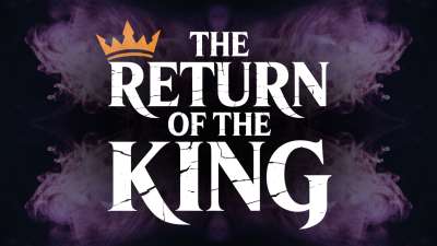The Return of the King
