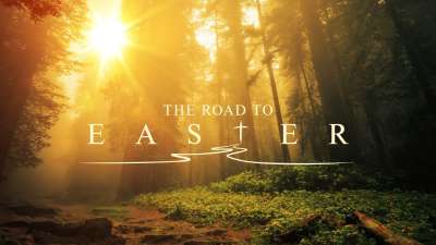 The Road To Easter: An Easter Series