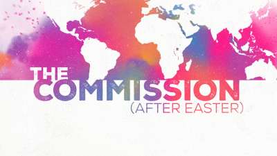 The Commission (After Easter)