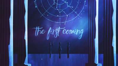 The First Coming