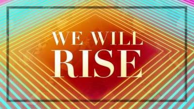 We Will Rise