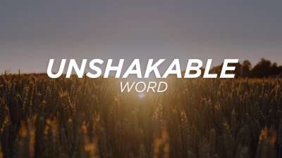 Unshakable Word