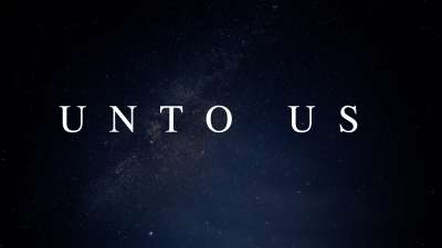 Unto Us (The Christmas Story)