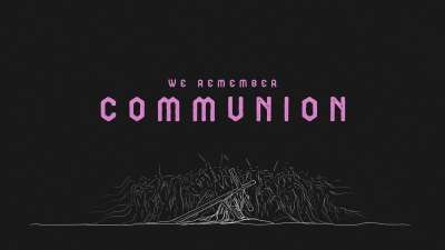 Were You There Communion
