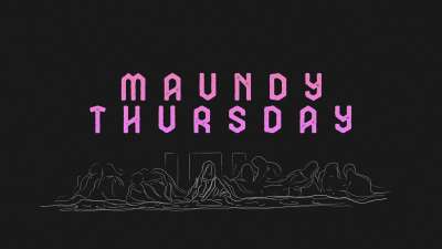 Were You There Maundy Thursday
