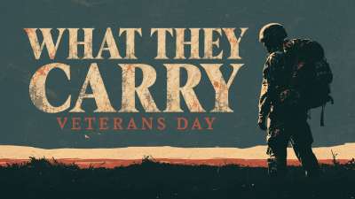 What They Carry: Veterans Day