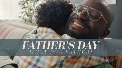 What Is A Father?