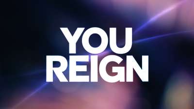 You Reign
