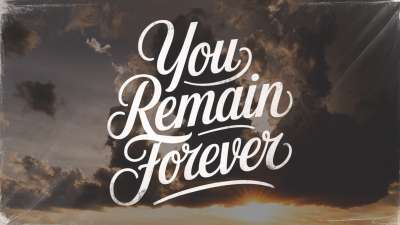 You Remain Forever
