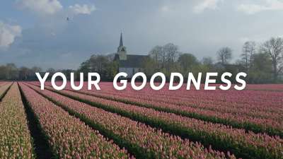 Your Goodness
