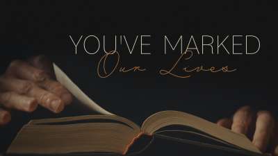 You've Marked Our Lives: Church Staff Appreciation