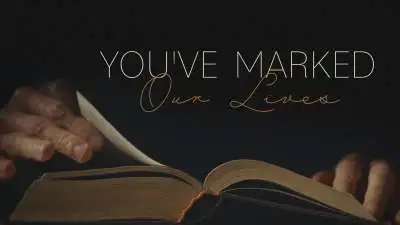 You've Marked Our Lives: Church Staff Appreciation