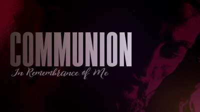 Communion In Remembrance Of Me