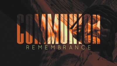 Communion Remembrance