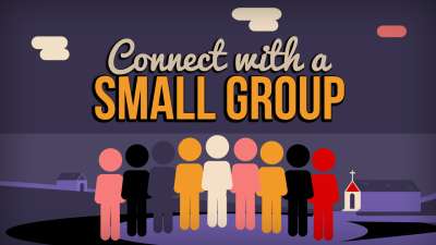 Connect With A Small Group