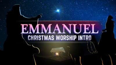 Emmanuel Christmas Worship Intro