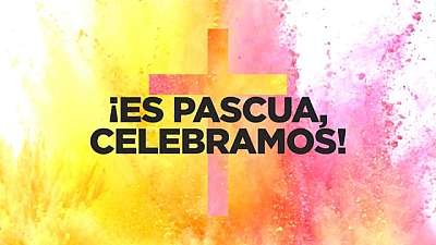 Es Pascua Celebremos