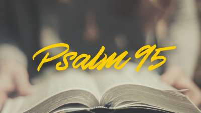 For He Is Our God (Psalm 95)