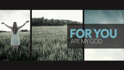 For You Are My God