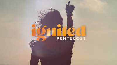 Ignited (Pentecost)