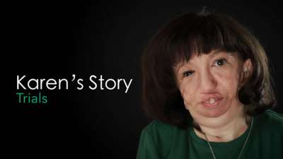 Karen's Story: Trials