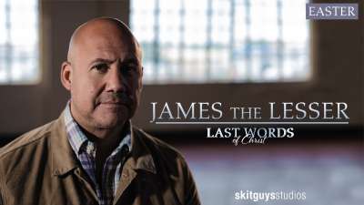 Last Words of Christ: James the Lesser (Easter Sunday)