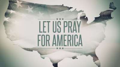 Let Us Pray For America