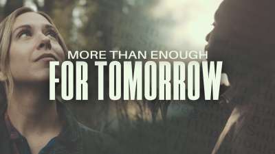 More Than Enough For Tomorrow