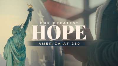 Our Greatest Hope (America At 250)