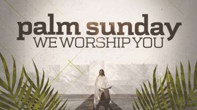 Palm Sunday (We Worship You)