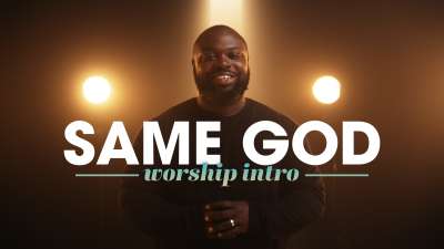 Same God (Worship Intro)