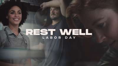 Rest Well (Labor Day)