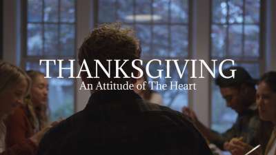 Thanksgiving (An Attitude of The Heart)