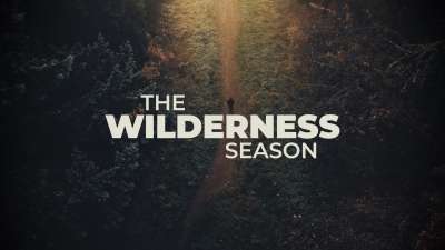 The Wilderness Season