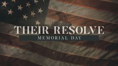 Their Resolve (Memorial Day)