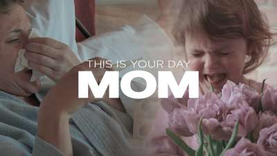 This Is Your Day Mom