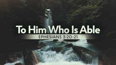To Him Who Is Able (A Benediction)