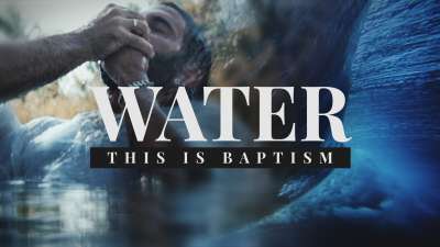 Water (This is Baptism)