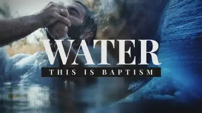 Water (This is Baptism)