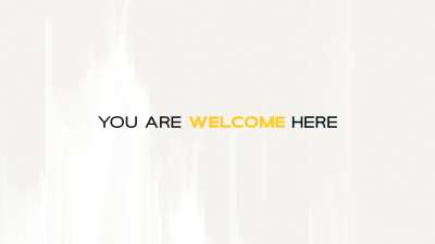 You Are Welcome Here: Worship Opener