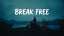 Break Free