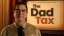 The Dad Tax