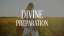 Divine Preparation