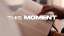 This Moment (Sermon Intro)
