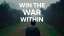 Win the War Within