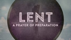 Lent A Prayer Of Preparation