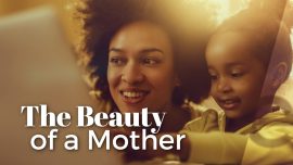 The Beauty Of A Mother